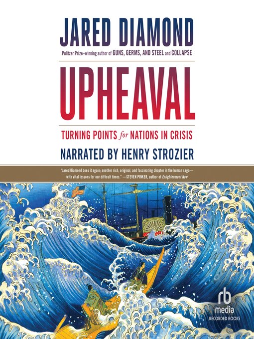 Title details for Upheaval: Turning Points for Nations in Crisis by Jared Diamond - Available